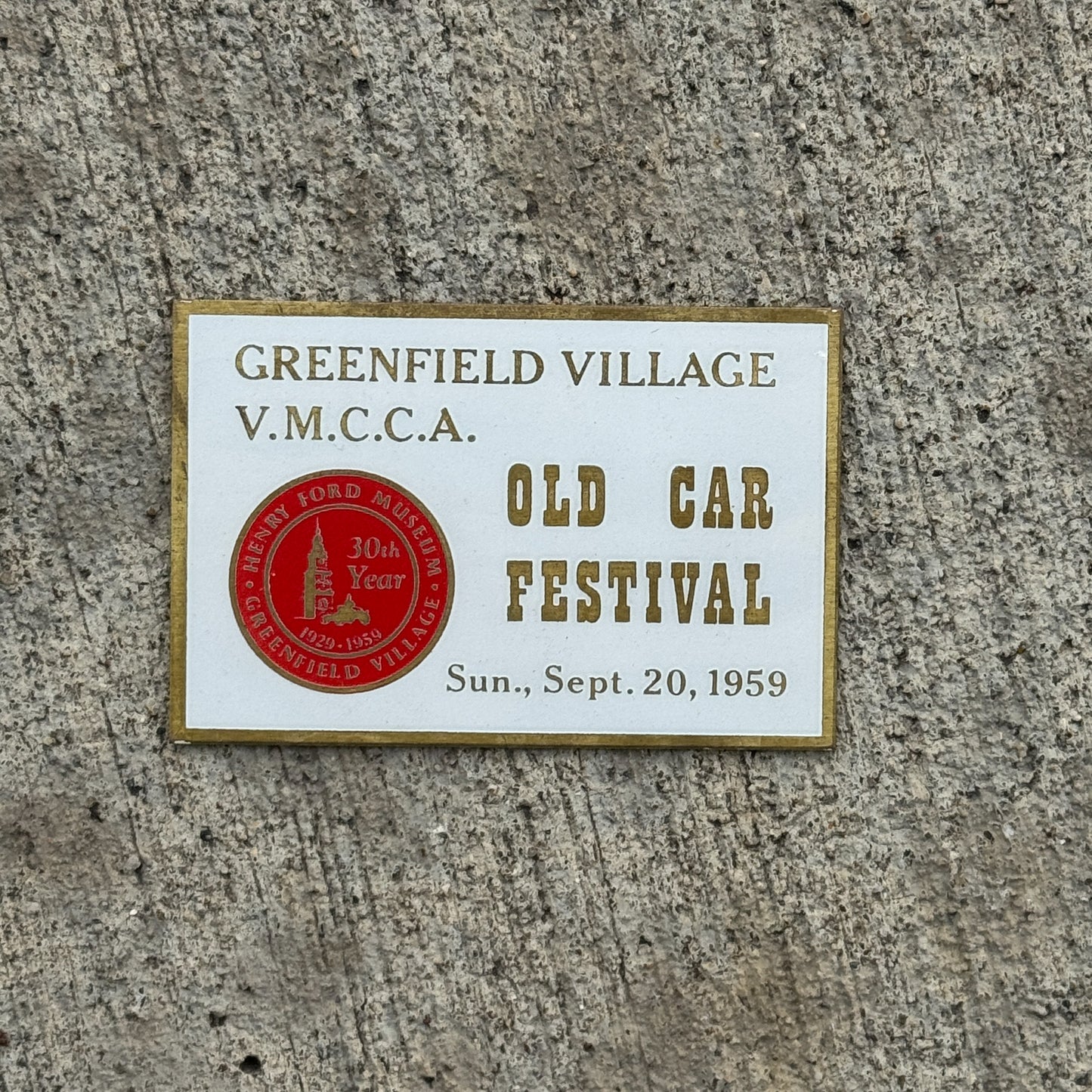 Photo of a 1959 Greenfield Village VMCCA Old Car Festival Michigan Dash Plaque Auto Tag Garage Decor Vintage AACA with original patina