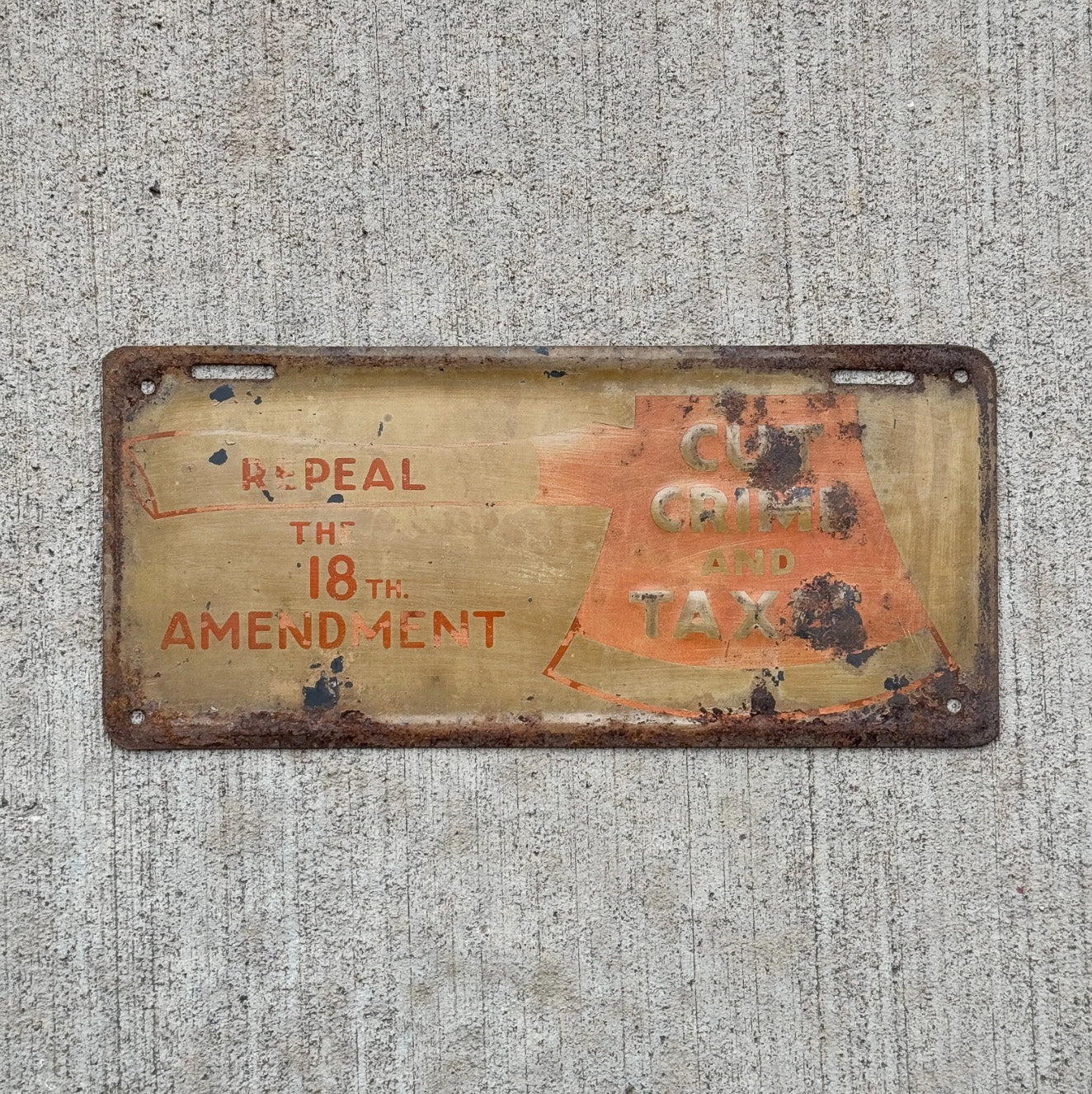 1919 1933 Repeal 18th Amendment License Plate Topper Auto Tag Cut Crime Taxes Axe Logo