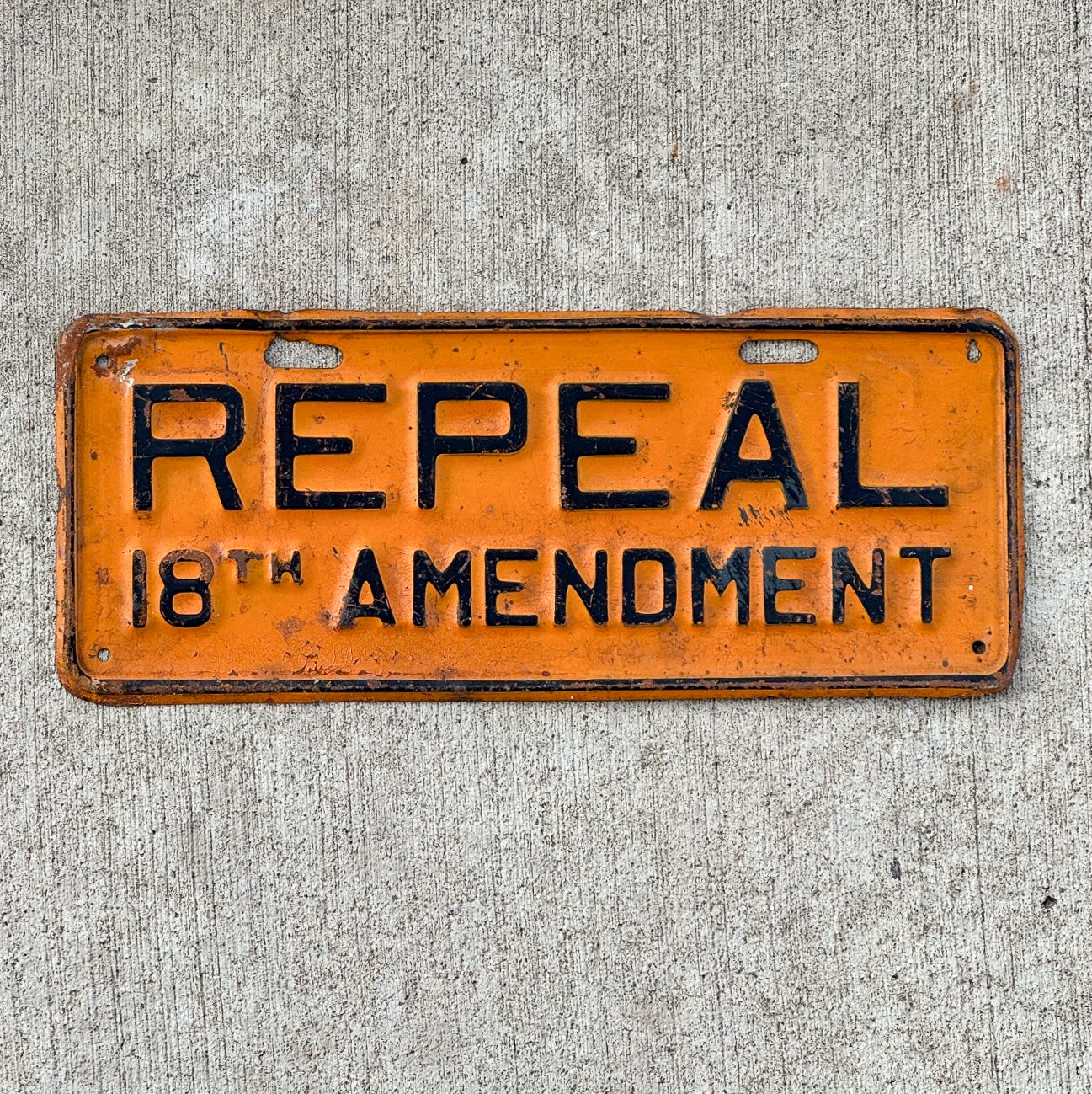 Photo of a 1919 1933 Repeal 18th Amendment Prohibition License Plate Topper Auto Tag Garage Decor Vintage Bar Decor with original patina