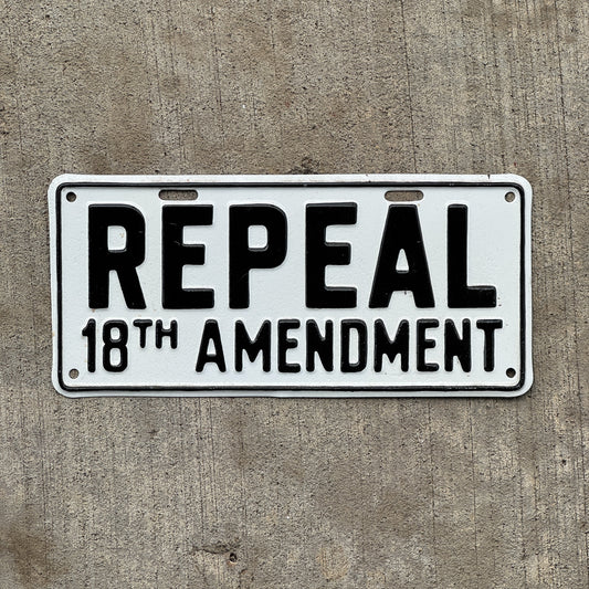 Photo of a 1919 1933 Repeal 18th Amendment Prohibition License Plate Topper Auto Tag Garage Decor Vintage Vintage Bar Decor with original patina