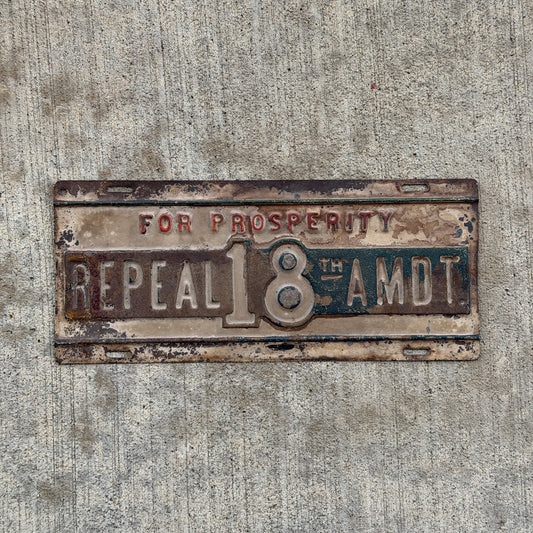 Photo of a 1919 1933 Repeal 18th Amendment Prohibition License Plate Topper Auto Tag Garage Decor Vintage
 Vintage Bar Decor with original patina