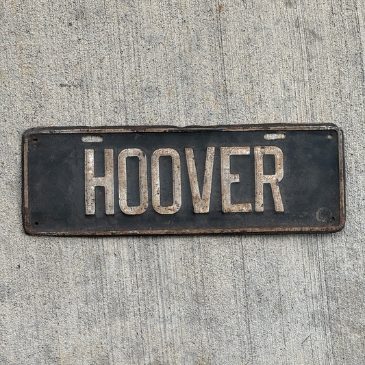 Photo of a 1929 1933 Hoover President License Plate Topper Auto Tag Garage Decor Vintage US Political Politics USA with original patina
