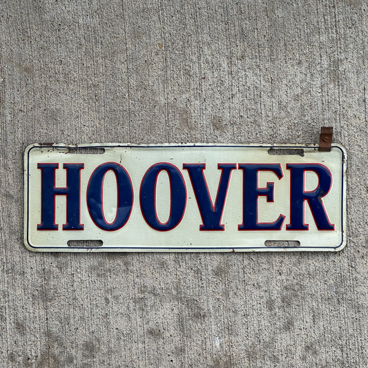 Photo of a 1929 1933 Hoover President License Plate Topper Auto Tag Garage Decor Vintage US Political Politics USA with original patina