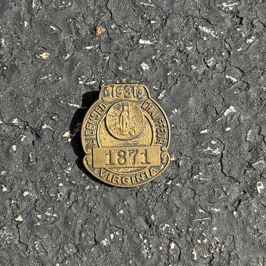 Photo of a 1931 Chauffeur Badge Virginia Chauffeur Badge Auto Tag Garage Decor Vintage
 1871 with original patina
