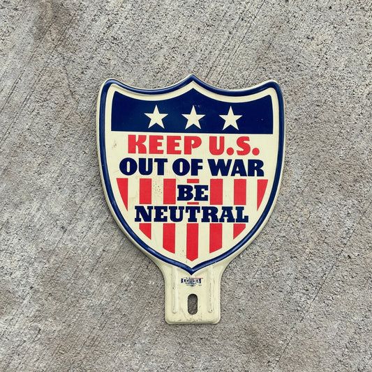 Photo of a 1940 Era Keep US Out of War License Plate Topper Auto Tag Garage Decor Vintage USA America American Flag WWII with original patina