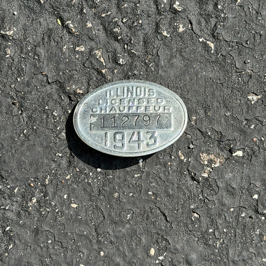 Photo of a 1943 Chauffeur Badge Illinois Chauffeur Badge Auto Tag Garage Decor Vintage
 112797 with original patina