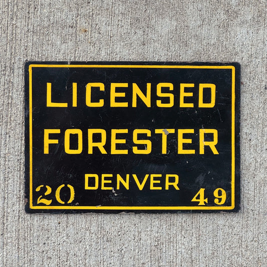 Photo of a 1950 Era Denver Colorado Licensed Forester License Plate Topper Auto Tag Garage Decor Vintage Sign 2049 with original patina