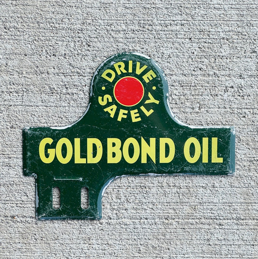 Photo of a 1950 Gold Bond Motor Oil License Plate Topper Auto Tag Garage Decor Vintage Drive Safely Gas Oil Collectible with original patina