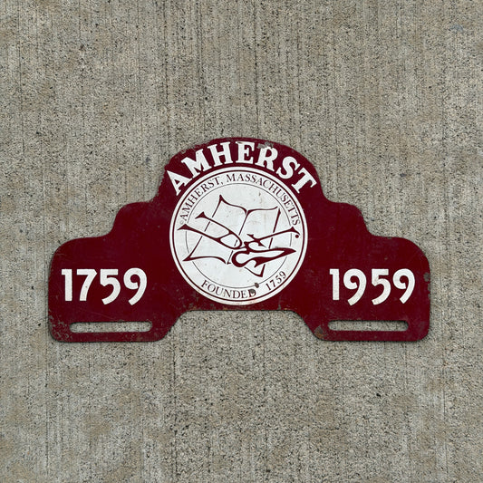 Photo of a 1959 Amherst Massachusetts License Plate Topper Auto Tag Garage Decor Vintage
 Bicentennial Mass with original patina