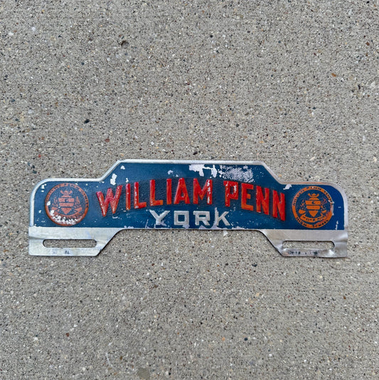 Photo of a 1960 Era William Penn York Pennsylvania License Plate Topper Auto Tag Garage Decor Vintage High School with original patina