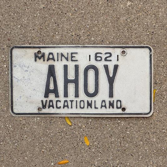 Photo of a 1962 Maine Vanity License Plate Auto Tag Garage Decor Vintage Sailing AHOY with original patina