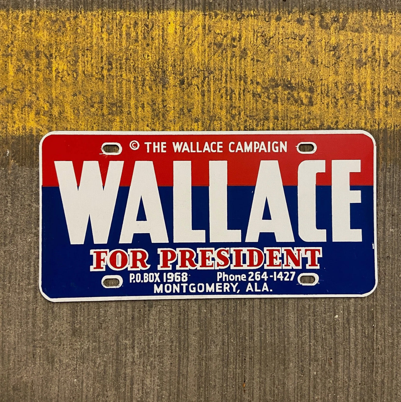 Photo of a 1968 Election Wallace Booster License Plate Auto Tag Garage Decor Vintage Political President Presidential with original patina