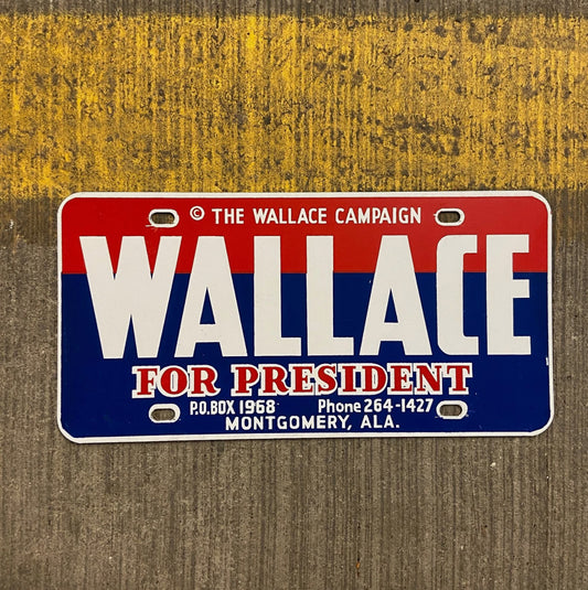 Photo of a 1968 Election Wallace Booster License Plate Auto Tag Garage Decor Vintage Political President Presidential with original patina