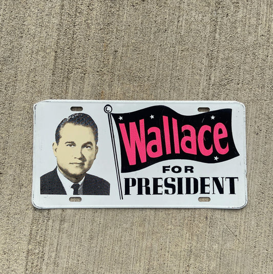 Photo of a 1968 Election Wallace Booster License Plate Auto Tag Garage Decor Vintage Political President Presidential with original patina