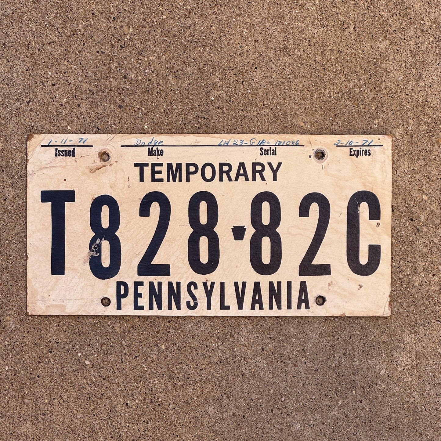 Photo of a 1971 Pennsylvania Temporary License Plate Auto Tag Garage Decor Vintage T828 82C with original patina