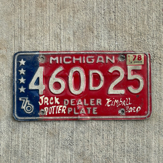 Photo of a 1976 1978 Michigan Dealer License Plate Auto Tag Garage Decor Vintage Bicentennial 460 D 25 with original patina