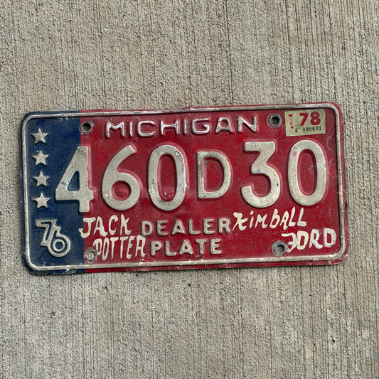 Photo of a 1976 1978 Michigan Dealer License Plate Auto Tag Garage Decor Vintage Bicentennial 460 D 30 with original patina