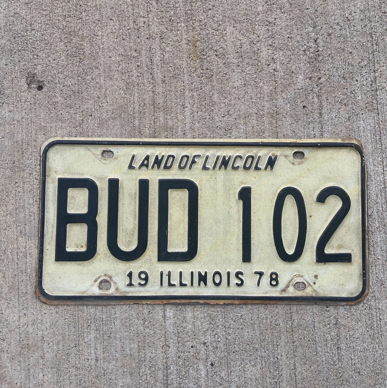 Photo of a 1978 Illinois License Plate Auto Tag 1 Vintage Garage 420 Weed Pot Smoke BUD 102 with original patina