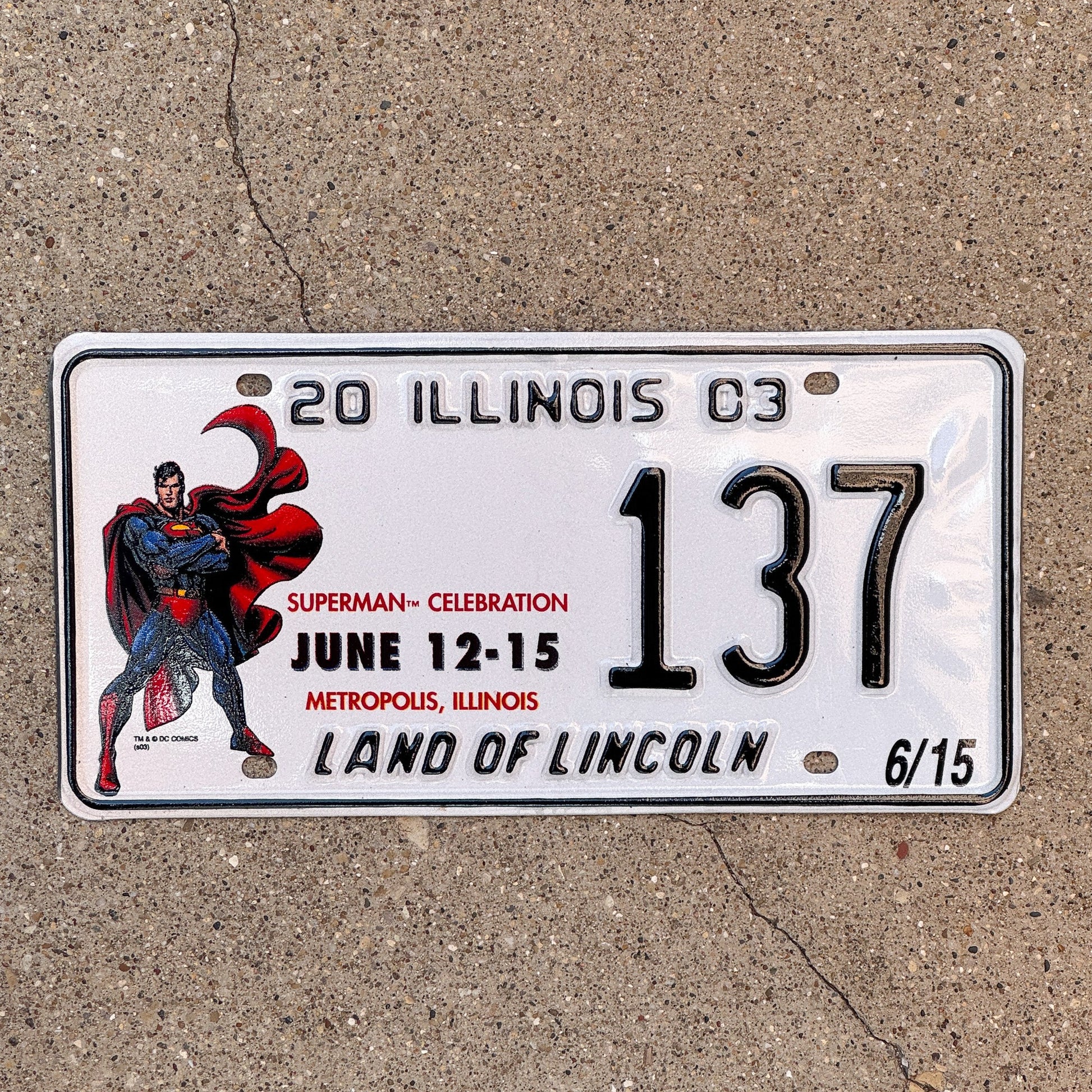 Photo of a 2003 Illinois Event License Plate Auto Tag 1 Garage Decor Metropolis Illinois Superman Comics 137 with original patina