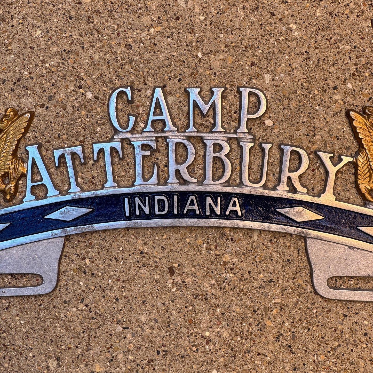 1940 Era Camp Atterbury Indiana License Plate Topper Auto Tag Military National Guard Cast Aluminum